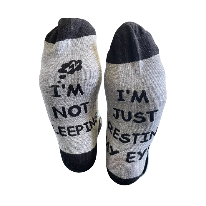 I'm Not Sleeping. I'm Just Resting My Eyes Socks